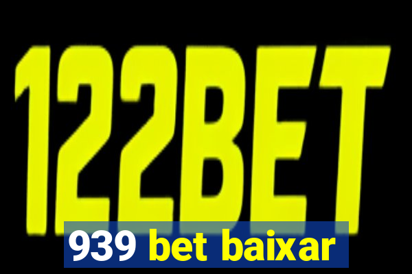 939 bet baixar